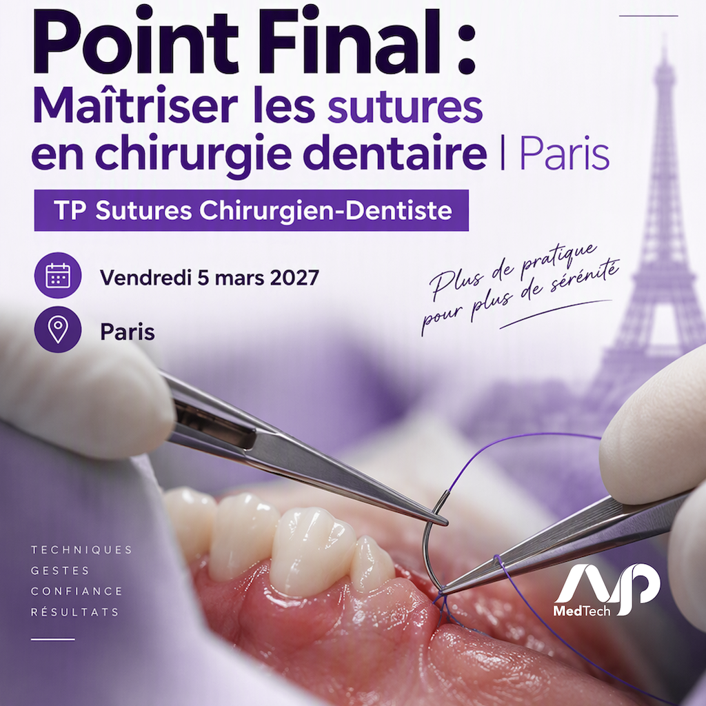 AVPMedTech-Point-Final-Maitriser-sutures-chirurgie-dentaire-Paris-TP-Sutures-Chirurgien-Dentiste
