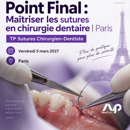 AVPMedTech-Point-Final-Maitriser-sutures-chirurgie-dentaire-Paris-TP-Sutures-Chirurgien-Dentiste